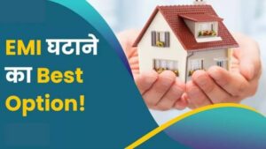 How to Reduce Home Loan EMI
